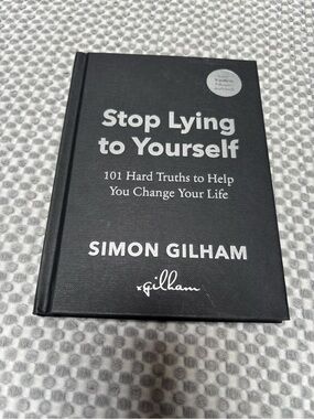 Stop Lying to Yourself by Simon Gilham - Viral Influencer- Hardcover